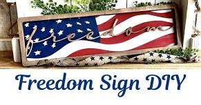 Freedom Sign DIY