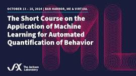 The Short Course on the Application of Machine Learning for Automated Quantification of Behavior