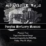 Marietta/Peoples Mortuary Museum Yoga