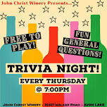 THURSDAY NIGHT TRIVIA! @ John Christ Winery