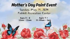 Mother's Day Paint Event - DATE CHANGE!