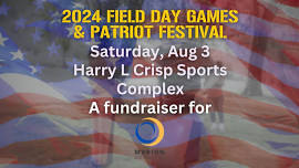 2024 Field Day Games & Patriot Festival