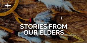 Stories From Our Elders