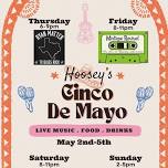 Hoosey's Cinco de Mayo 4 Day Party!!