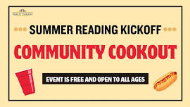 Summer Reading Kickoff: Community Cookout