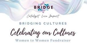 BRIDGING Cultures: Celebrating Our Cultures