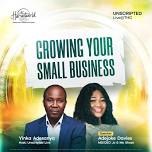 GROW YOUR SMALL BUSINESS @UNSCRIPTED LIVE