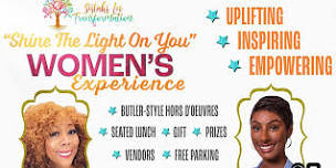 Shine The Light On You Women's Experience