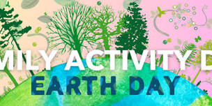 Family Activity Day – Earth Day