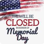 Closed for Memorial Weekend