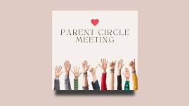 June Parent Circle Meeting