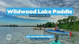 Wildwood Lake Paddle Adventure