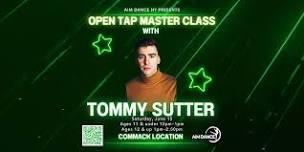 Open Tap Master Class with Tommy Sutter