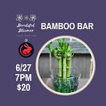 Beautiful Bloomer Bamboo Bar