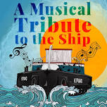 A Musical Tribute to the Ship