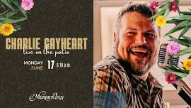 Mondays At The Merrick | Live Music By Charlie Gayheart