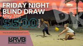 THE Friday Night Blind Draw - May 31st