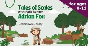 Tales of Scales with Park Ranger Adrian Fox