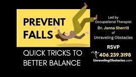 PREVENT FALLS - Quick Tricks to Better Balance