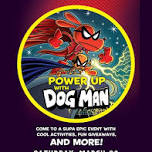 Dog Man Supa Epic Party!