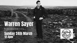 Warren Sayer performing at N7 De Werf Foodmarket 24th March