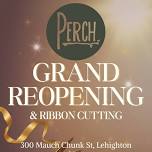 Perch at Jim Thorpe- Grand Reopening & Ribbon Cutting Celebration