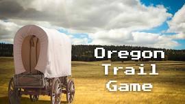 Oregon Trail Game