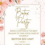 Mother's Day Botox Party