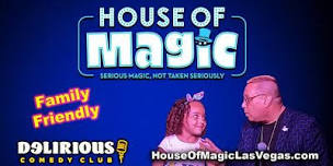 House Of Magic Brings Family Friendly Comedy Magic Show To Fremont Street,