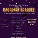 Broadway Karaoke with Summerfield Stage Company!