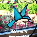 SOLD OUT Stained Glass Hummingbird!