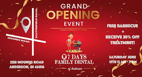 Grand Opening of 7 Days Family Dental in Anderson