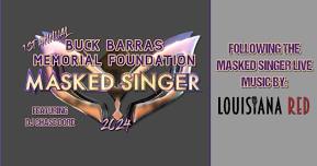 1st Annual Buck Barras Memorial Foundation Masked Singer