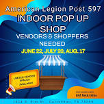 INDOOR POP-UP SHOP - AMERICAN LEGION POST 597