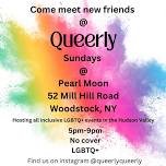 Queerly Sundays @PearlMoonWoodstock