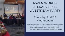 Aspen Words Literary Prize Livestream Party