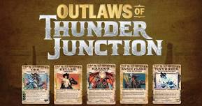 Magic the Gathering: Outlaws of Thunder Junction Prerelease