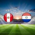 Peru vs Paraguay International Friendlies