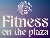 Fitness on the Plaza