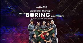 Experience sharing of Not a Boring Competition