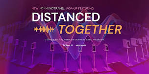 MindTravel Immersive Pop-Up: Distanced Together