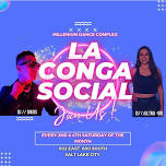 Saturday May 11th **La Conga Social**