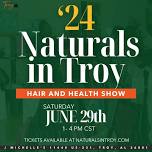 Naturals in Troy Natural Hair and Health Show 2024