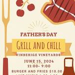 Father’s Day Grill and Chill at Vinberige Vineyards