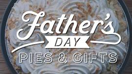 Father's Day Pies & Gifts