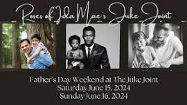 Fathers Day At The Juke Joint