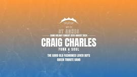 St Agnes Bank Holiday Sunday - Craig Charles Funk & Soul + Queen Tribute Band (TGOFLB)