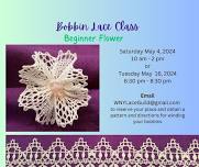 Bobbin Lace Flower Class & May Any Lace - daytime