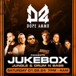 DOPE AMMO Presents JUKEBOX JUNGLE & DRUM N BASS