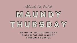 Maundy Thursday Service